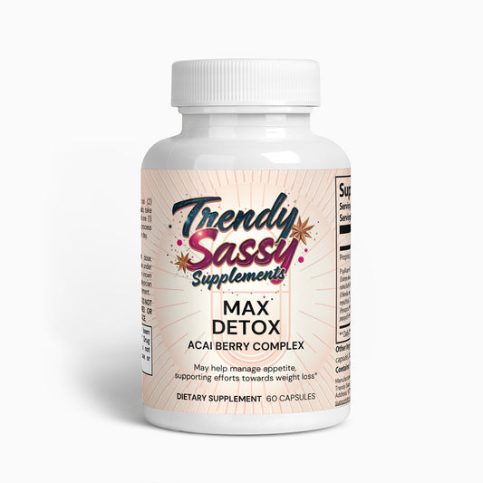 Max Detox (Acai detox) - Trendy Sassy Stylish